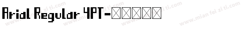 Arial Regular 4PT字体转换